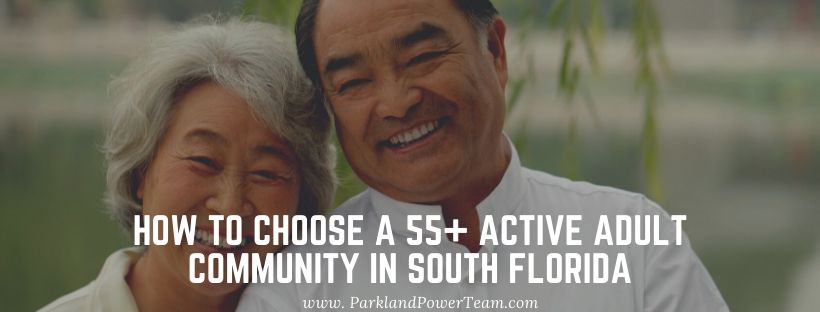 How to Choose a 55+ Active Adult Community in South Florida