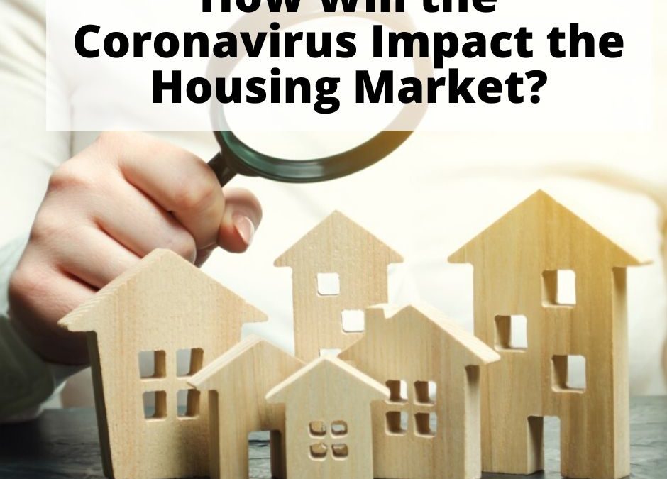 How Will the Coronavirus Impact the Housing Market in Parkland and Coral Springs