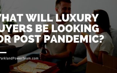 What will Luxury Buyers be Looking for Post Pandemic?