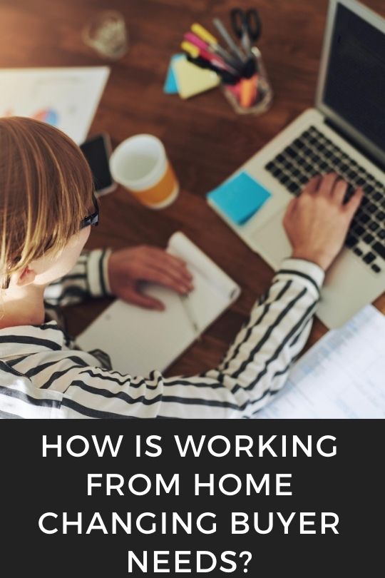 How is Working from Home Changing Buyer Needs?
