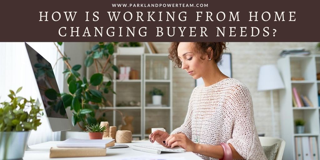 How is Working from Home Changing Buyer Needs?